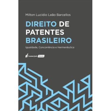 Imagem de Direito de Patentes Brasileiro - Lumen Juris