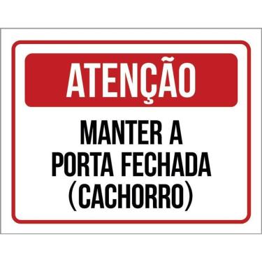 Imagem de Placa Atenção Mantenha Porta Fechada Cachorro 36X46