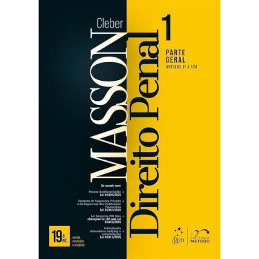 Imagem de Direito Penal - Parte Geral (arts. 1º a 120) - Vol. 1 - 19ª Edição 2025