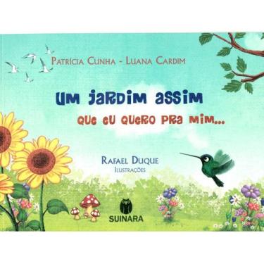 Imagem de Um Jardim Assim que eu Quero para Mim - Suinara