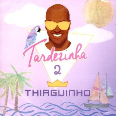 Imagem de CD Thiaguinho - Tardezinha 2 - SOML