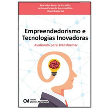 Imagem de Empreendedorismo E Tecnologias Inovadoras - Avaliando Para Transformar