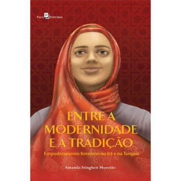 Imagem de Entre A Modernidade E A Tradição