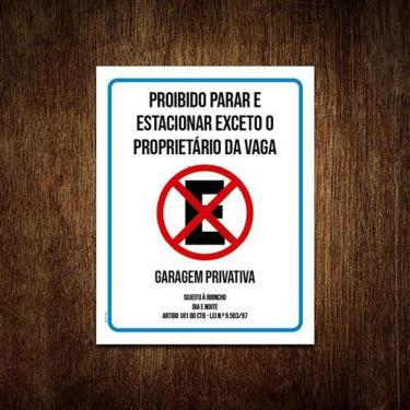 Imagem de Placa Proibido Parar Estacionar Exceto Proprietário 18X23