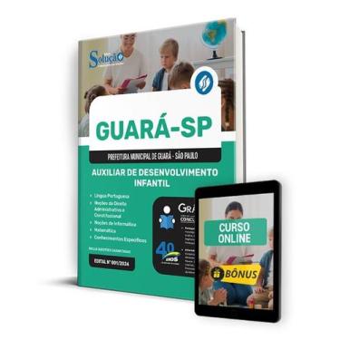 Imagem de Apostila Prefeitura de Guará - SP 2024 - Auxiliar de Desenvolvimento I