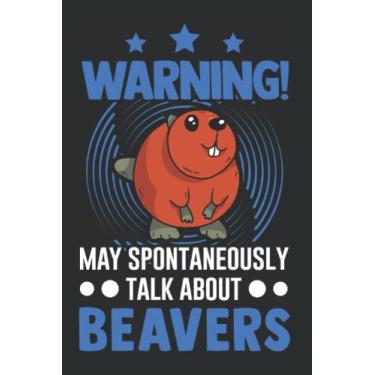 Imagem de Biber Notizbuch: May spontaneously talk about Beavers Biber / 6x9 Zoll / 120 karierte Seiten