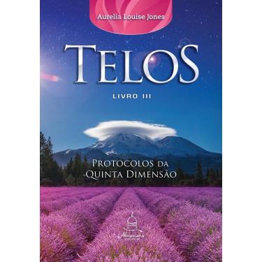 Imagem de Telos Livro Três: Protocolos Da Quinta Dimensão