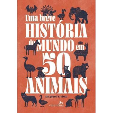 Imagem de Uma Breve História Do Mundo Em 50 Animais - VALENTINA, Sortido