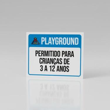 Imagem de Placa Acm Playground Permitido Crianças 3 A 12 Anos 18X23 - Sinalizo