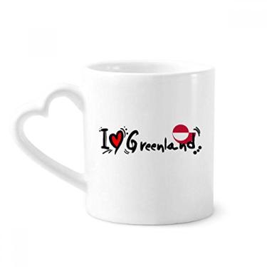 Imagem de I Love Greenland Word Flag Love Heart Illustration Mug Coffee Ceramic Drinkware Glass Heart Cup