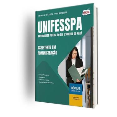 Imagem de Apostila UNIFESSPA  - Assistente em Administração - Apostilas Opção