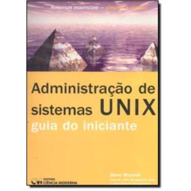 Imagem de Administracao De Sistemas Unix - Guia Do Iniciante
