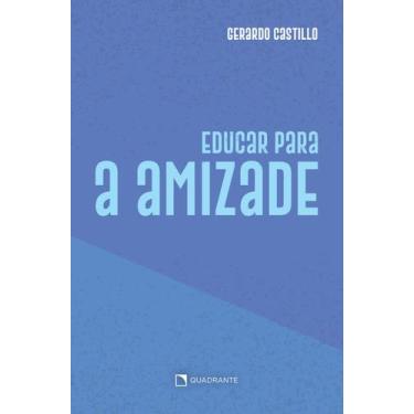 Imagem de Livro - Educar para a amizade - 2ª Edição