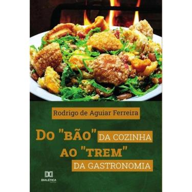 Imagem de Do "bão" da cozinha ao "trem" da gastronomia-Português