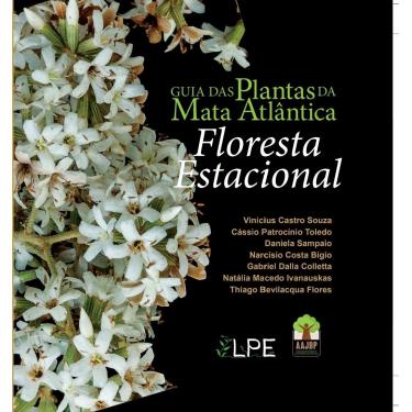 Imagem de Guia das plantas da Mata Atlântica - Floresta Estacional