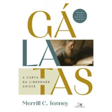 Imagem de Gálatas - A Carta Da Liberdade Cristã