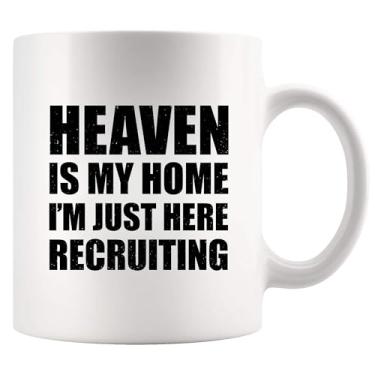 Imagem de Heaven Is My Home I'm Just Here Recruiting Funny Christian Gifts for Women Men Pastor Gifts from Churchmate Minister Novelty Drinkware Ceramic Mug Branco 325 ml