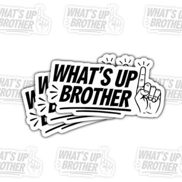 Imagem de (3 peças) Adesivo What's Up Brother – Decalque de meme com citação de saudação Chill Bro à prova d'água para laptop, copo, skate, diário – presente para rapazes, irmãos, amigos da faculdade – 7,6 cm