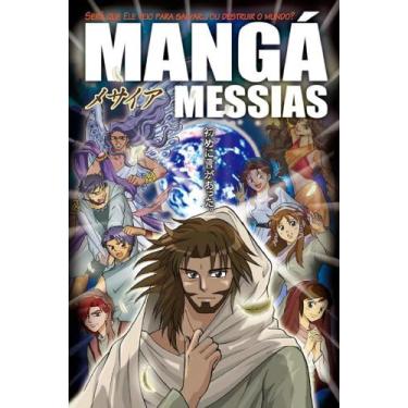 Imagem de Mangá Messias - Será Que Ele Veio Para Salvar...Ou Destruir O Mundo (P