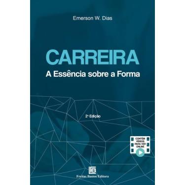 Imagem de Livro - Carreira: A Essência Sobre a Forma