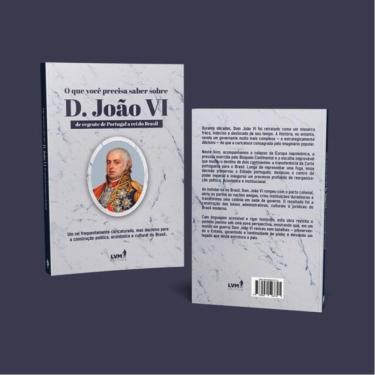 Imagem de O Que Você Precisa Saber Sobre D. João Vi