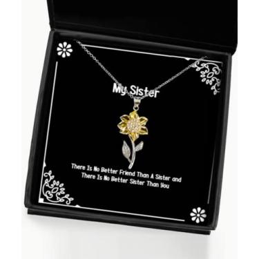 Imagem de Presentes divertidos para irmã, colar com pingente de girassol There is No Better Friend Than A Sister and There is No Better Sister Than, Sister