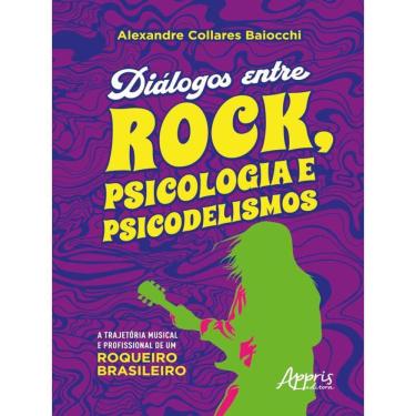 Imagem de Diálogos Entre Rock, Psicologia E Psicodelismo