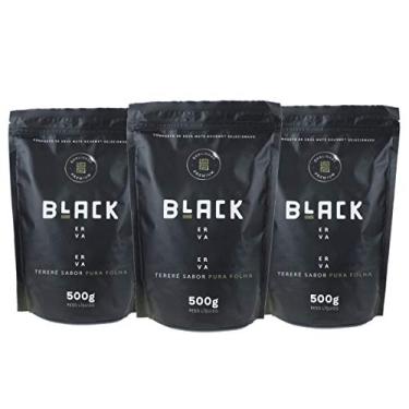 Imagem de KIT COM 3 PACOTE 500G DE ERVA MATE PARA TERERÉ BLACK ERVA (Pura Folha)