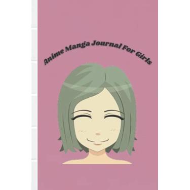 Imagem de Anime Manga Journal For Girls: Great gift for girls (women) and Anime Artist