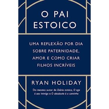 Imagem de Pai Estoico, O