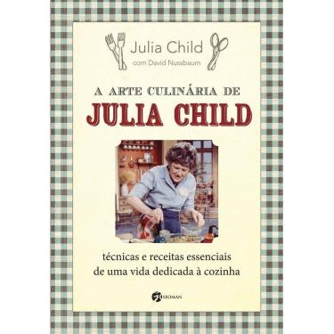 Imagem de A Arte Culinária de Julia Child