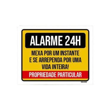 Imagem de Placa Alarme 24 Horas Mexa Um Instante Se Arrependa 36X46 - Sinalizo.C
