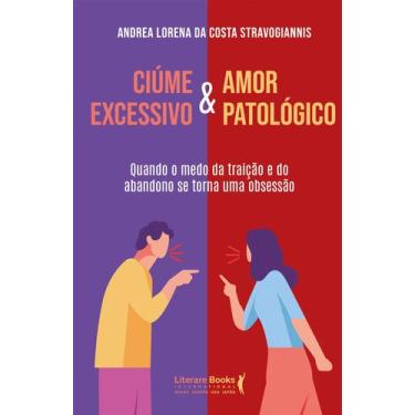 Imagem de Livro - Ciúme excessivo & Amor patológico