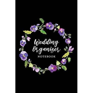 Imagem de Wedding Organizer Notebook: Wedding Planner Book and Organizer Notebook - Create the Guest List, Plan the Budget, Create a Playlist, Track Gifts ... Organized Notes - Purple Floral Wreath Cover
