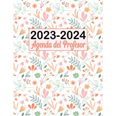 Imagem de Agenda del Profesor 2023-2024: Planificador para Profesores y Maestras - Organización del año escolar 2023-2024 - Formato A4