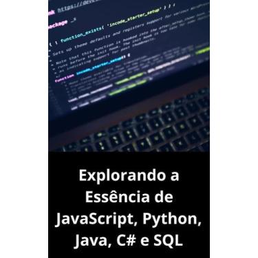 Imagem de Livro Explorando a essencia de JavaScript, Python, Java, C e SQL - DUK
