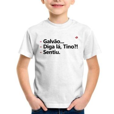 Imagem de Camiseta Infantil Galvão... Diga lá, Tino! Sentiu. - Foca na Moda, Bra