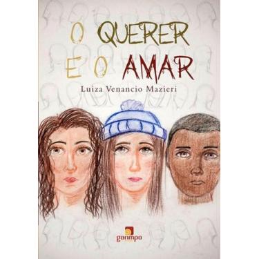 Imagem de Querer e o amar, o - GARIMPO EDITORIAL