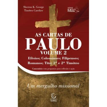 Imagem de As Cartas De Paulo - Efésios, Colossenses, Filipenses, Romanos, Tito, 1ª E 2ª Timóteo