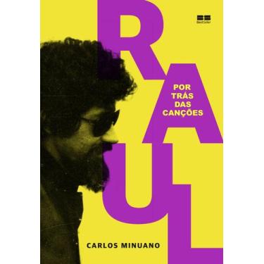 Imagem de Livro - Raul Seixas: Por trás das canções