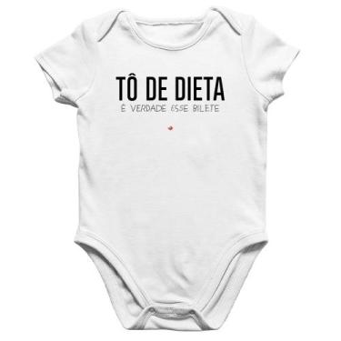 Imagem de Body Bebê Algodão Tô de dieta, é verdade esse bilete - Foca na Moda, B