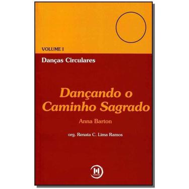 Imagem de Danças Circulares Vol i - Dançando o Caminho Sagrado