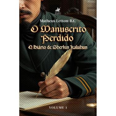 Imagem de O Manuscrito Perdido: O Diário de Sherkin Kaluhun - Volume 1