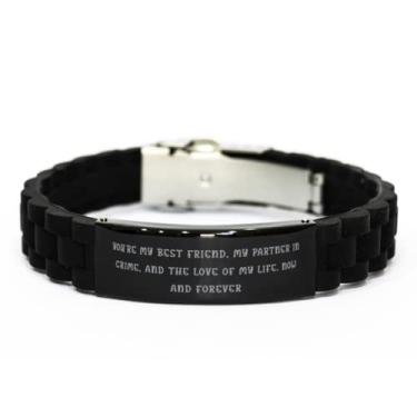 Imagem de You're My Best Friend, My Partner in Crime, and The. Bracelete com fecho Glidelock preto, presentes de sarcasmo Wife, pulseira gravada para esposa