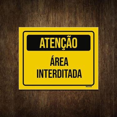 Imagem de Placa De Sinalização - Atenção Área Interditada 18X23