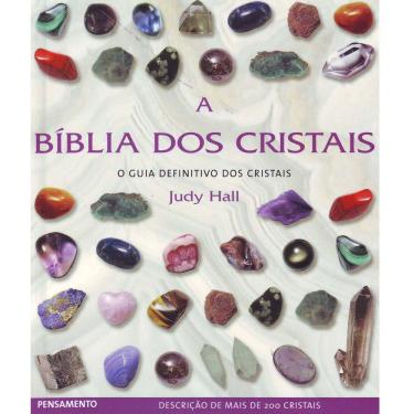 Imagem de Livro - A Bíblia dos Cristais: o Guia Definitivo dos Cristais - Judy Hall