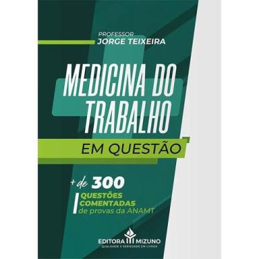 Imagem de Medicina do Trabalho em Questão - Editora Mizuno
