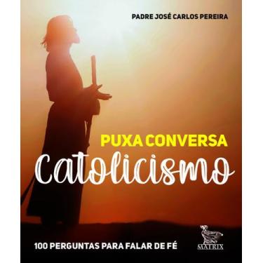 Imagem de Livro - Puxa conversa catolicismo