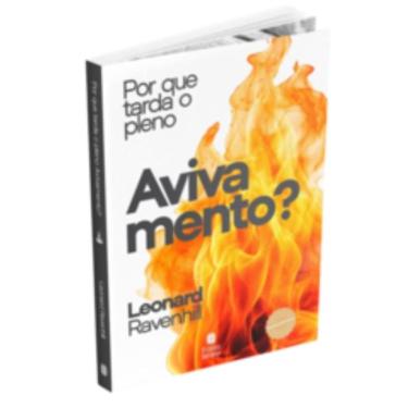 Imagem de Por Que Tarda O Pleno Avivamento?