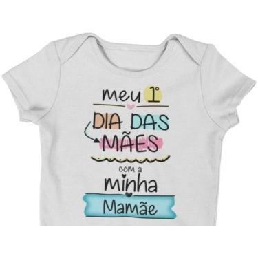 Imagem de Body Bebê Meu Primeiro Dia das Mães Minha Mamãe Branca - Del France, M